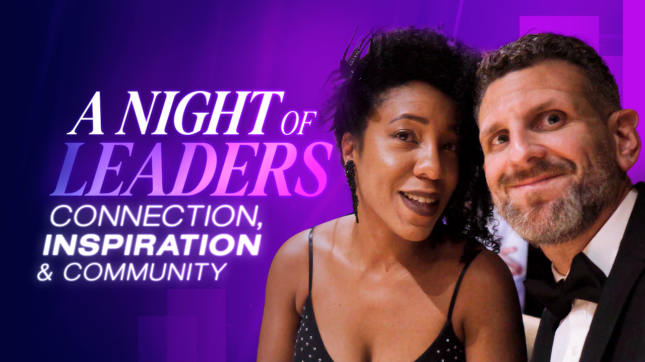 A Night of Leaders: Connection, Inspiration & Community
