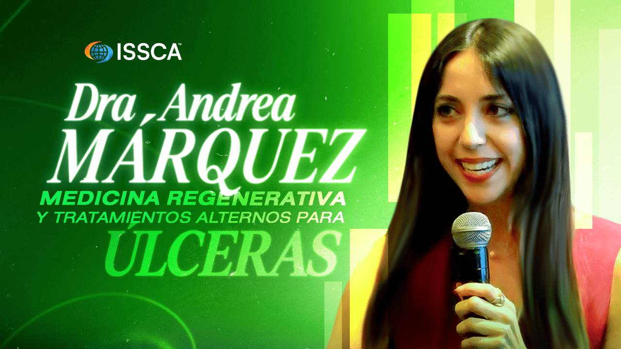 Dra. Andrea Márquez: Medicina Regenerativa y Tratamientos Alternos para Úlceras | Lima, Perú