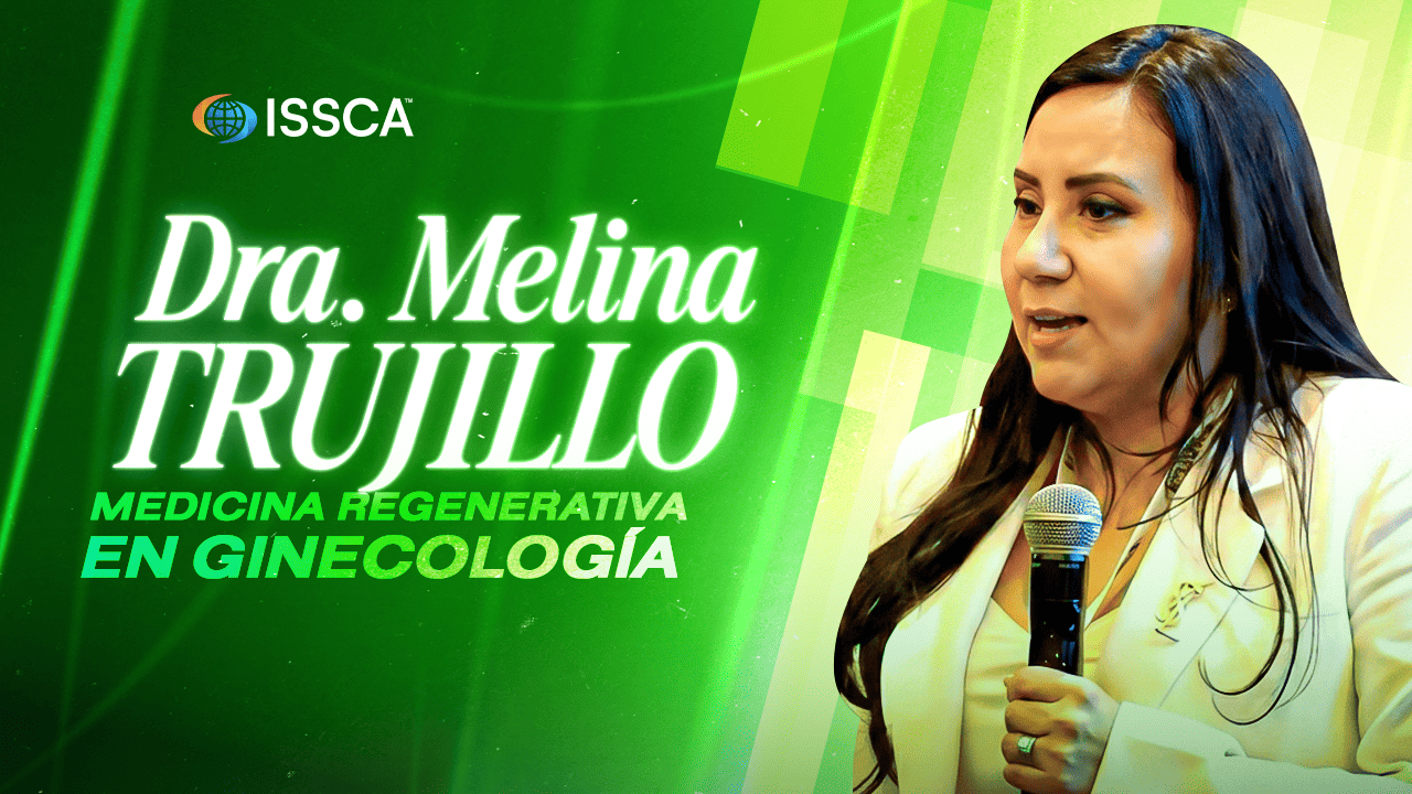 Dra. Melina Trujillo: Medicina Regenerativa en Ginecología