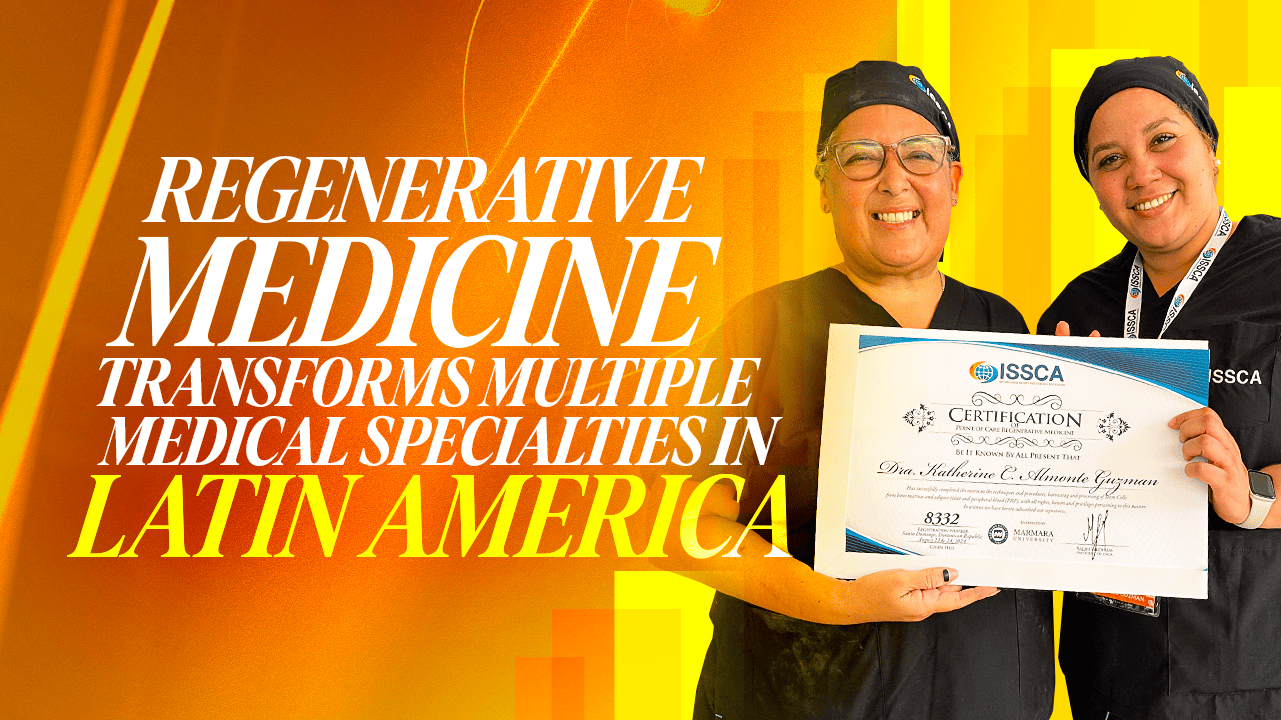 Regenerative Medicine transforms multiple medical specialties in Latin America.