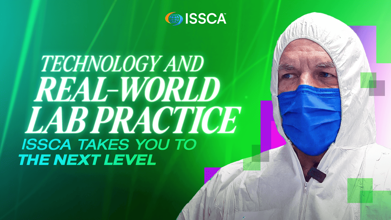 Technology and Real-World Lab Practice: ISSCA Takes You to the Next Level